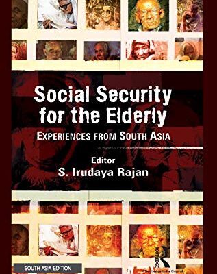 Social Security for the Elderly: Experiences from South Asia