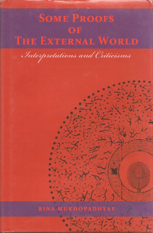Some Proofs of External Worlds: Interpretations and Criticisms