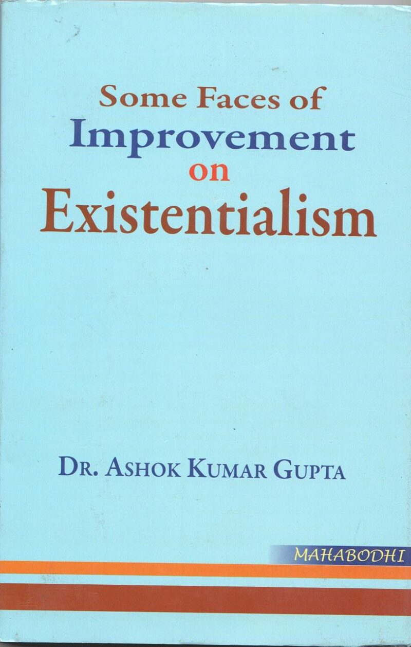 Some Faces of Improvment On Exispentialism