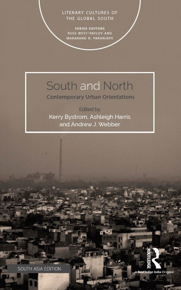 South and North: Contemporary Urban Orientations