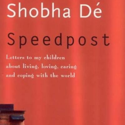 Speedpost: Letters to My Children about Living