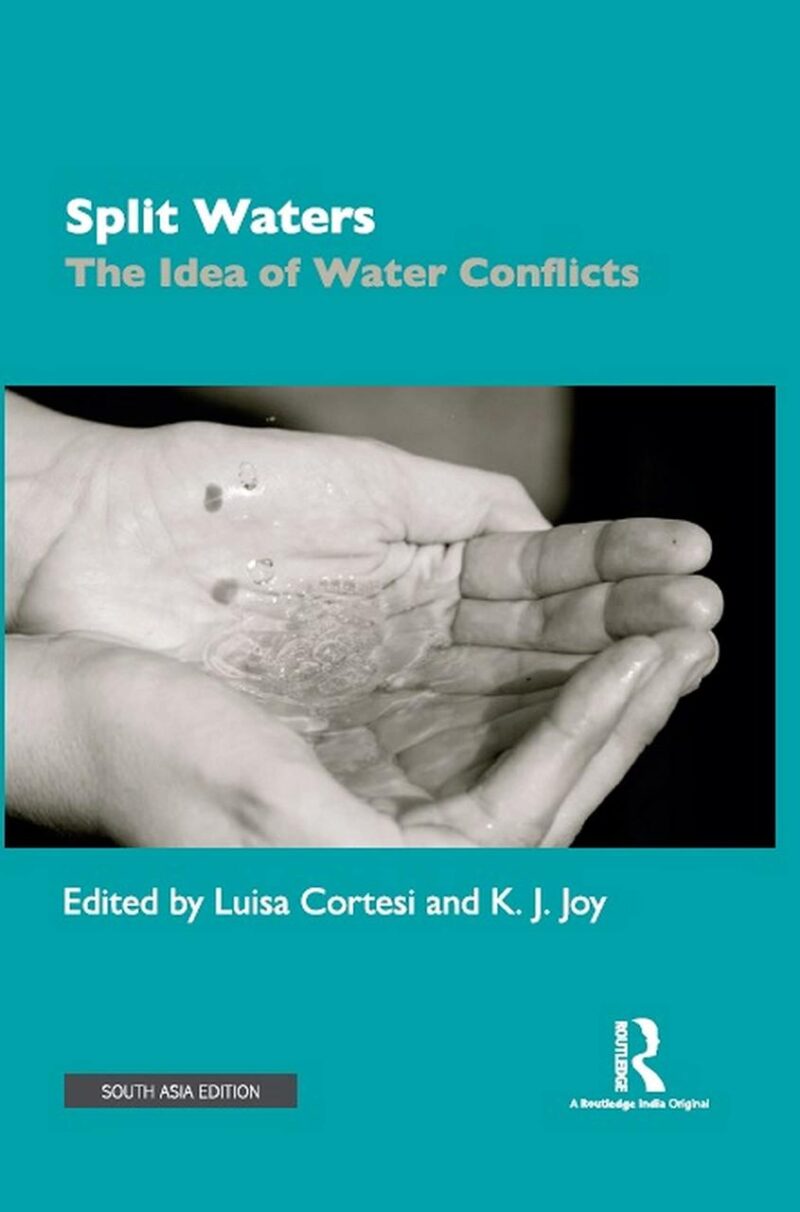 SPLIT WATERS: THE IDEA OF WATER CONFLICTS ()