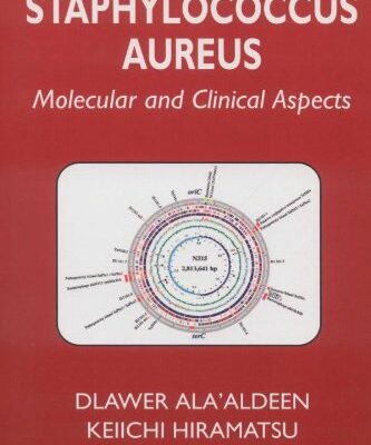Staphylococcus Aureus: Molecular and Clinical Aspects