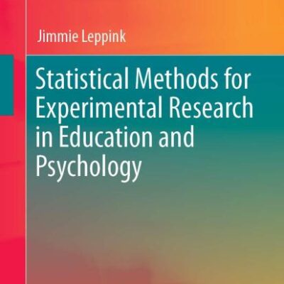 Statistical Methods for Experimental Research in Education and Psychology (Springer Texts in Education)
