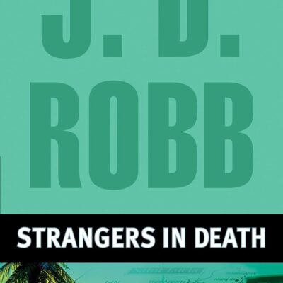 Strangers in Death (In Death