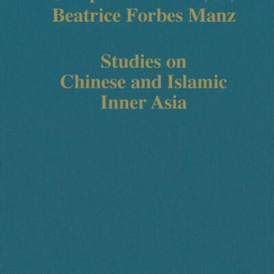 Studies on Chinese and Islamic Inner Asia (Variorum Collected Studies)