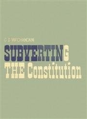 Subverting the Constitution