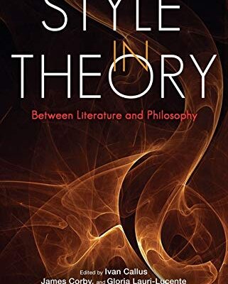 Style in Theory: Between Literature and Philosophy