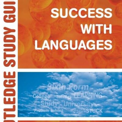 ROUTLEDGE STUDY GUIDES : SUCCESS WITH LANGUAGES