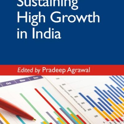 SUSTAINING HIGH GROWTH IN INDIA