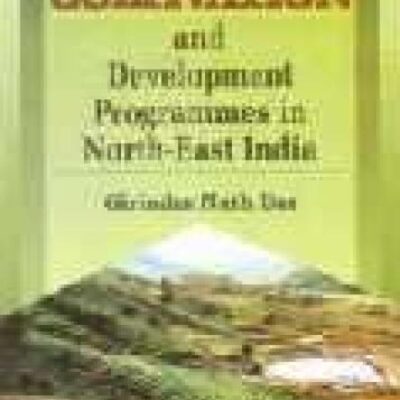 Swidden Cultivation and Development Programmes in North East India
