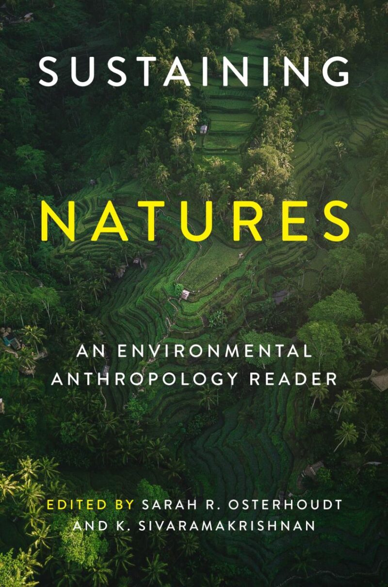 Sustaining Natures: An Environmental Anthropology Reader (Culture