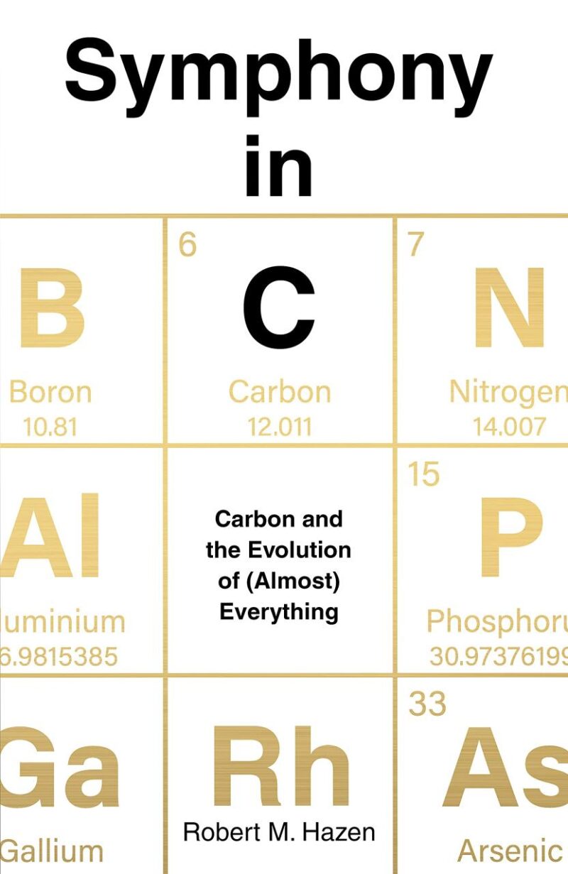 Symphony in C: Carbon and the Evolution of (Almost) Everything