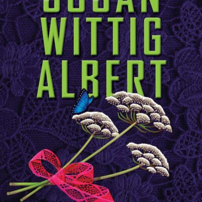 Susan Wittig Albert (China Bayles Mystery)