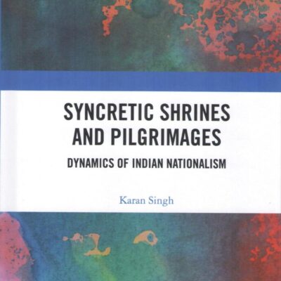 Syncretic Shrines and Pilgrimages