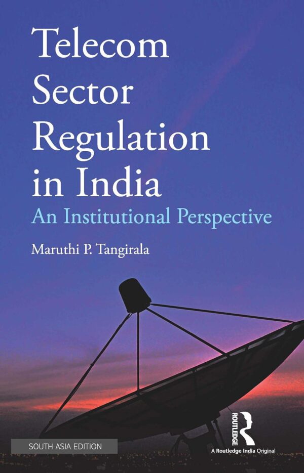 Telecom Sector Regulation in India