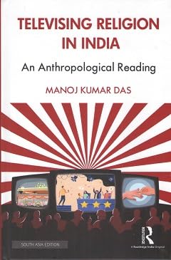 Televising Religion in India: An Anthropological Reading