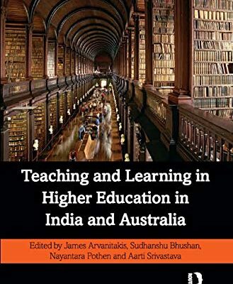 Teaching and Learning in Higher Education in India and Australia