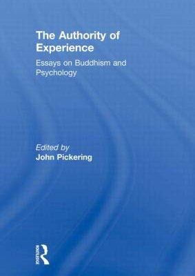 The Authority of Experience: Readings on Buddhism and Psychology