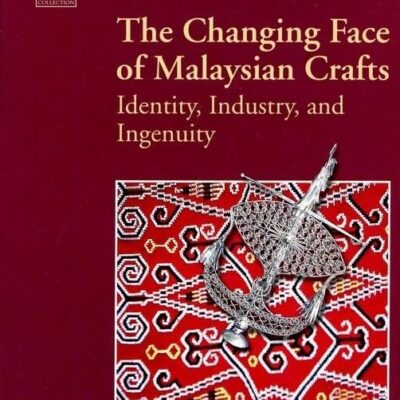 The Changing Face of Malaysian Crafts: Identity