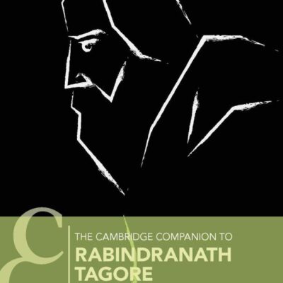 The Cambridge Companion To Rabindranath Tagore
