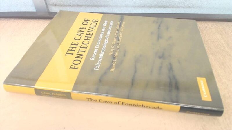 The Cave of Fontéchevade: Recent Excavations and their Paleoanthropological Implications