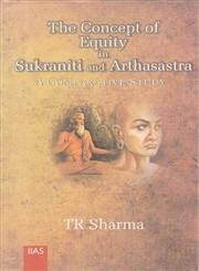 The concept of equity in Sukraniti and Arthasastra : a comparative study