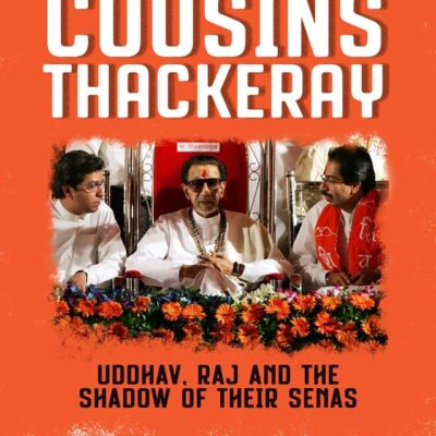 The Cousins Thackeray:á Uddhav