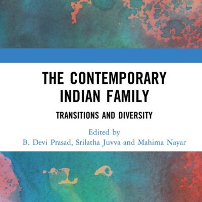The Contemporary Indian Family: Transitions and Diversity
