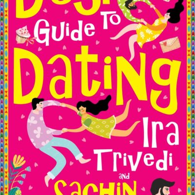 The Desi Guide to Dating