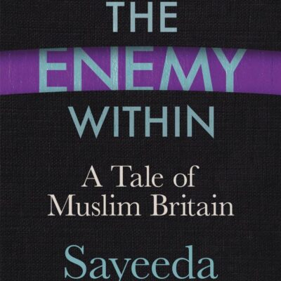 The Enemy Within: A Tale of Muslim Britain