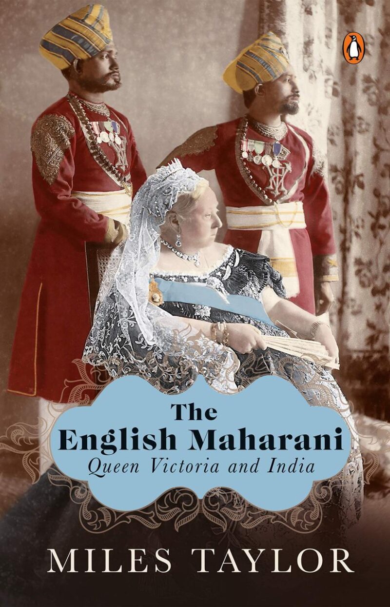The English Maharani: Queen Victoria and India