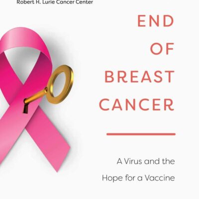 The End of Breast Cancer: A Virus and the Hope for a Vaccine