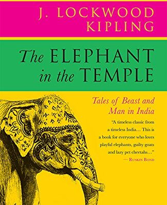 The Elephant in the Temple: Tales of Beast and Man in India (Ruskin Bond Selections Series)