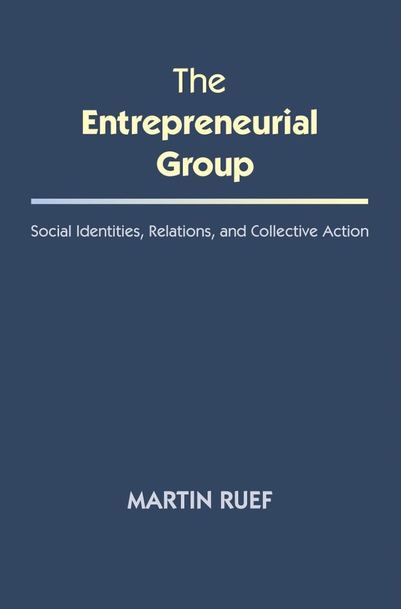 The Entrepreneurial Group: Social Identites