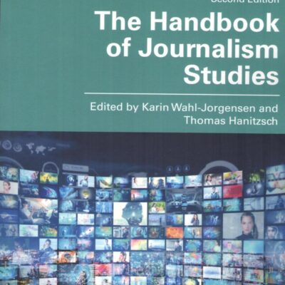 The Handbook of Journalism Studies (Second Edition)