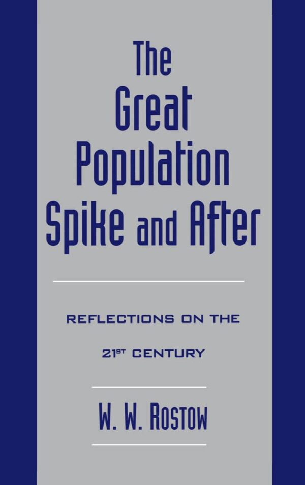 The Great Population Spike and After: Reflections on the 21st Century
