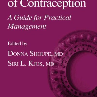 HANDBOOK OF CONTRACEPTION: A GUIDE FOR PRACTICAL MANAGEMENT (Current Clinical Practice)