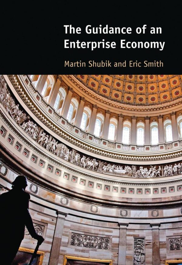 The Guidance of an Enterprise Economy (The MIT Press)