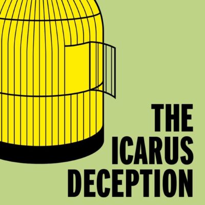 The Icarus Deception: How High Will You Fly?