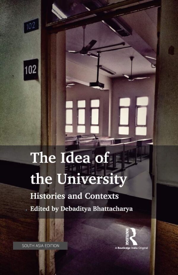 The Idea of the University: Histories and Contexts: Histories and Contexts