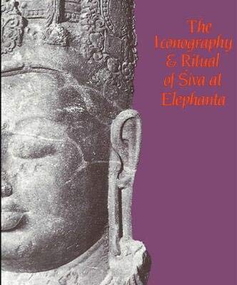 The Iconography and Ritual of Siva at Elephanta