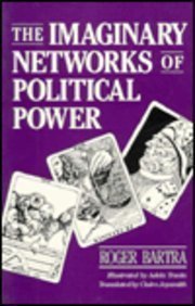 The Imaginary Networks of Political Power