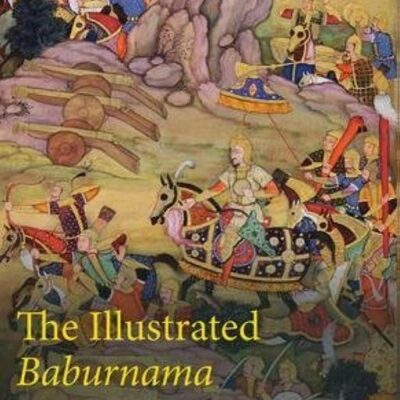 The Illustrated Baburnama