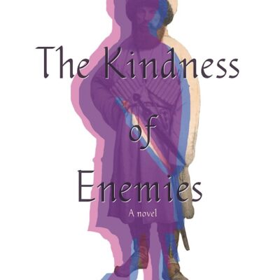 The Kindness of Enemies