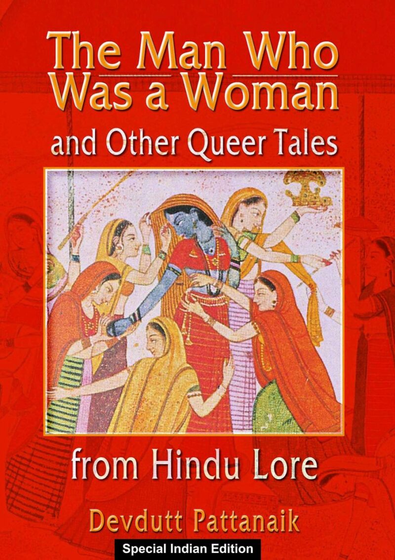 THE MAN WHO WAS A WOMAN: AND OTHER QUEER TALES FROM HINDU LORE ()