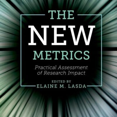 The New Metrics: Practical Assessment of Research Impact
