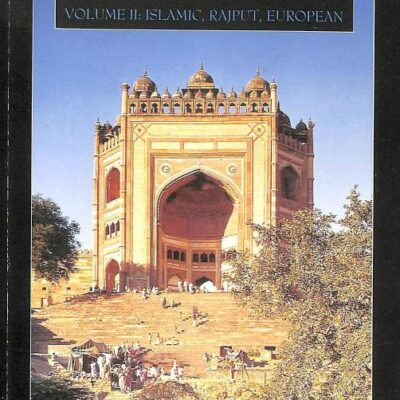 The Penguin Guide to the Monuments of India: Vol. II: Islamic