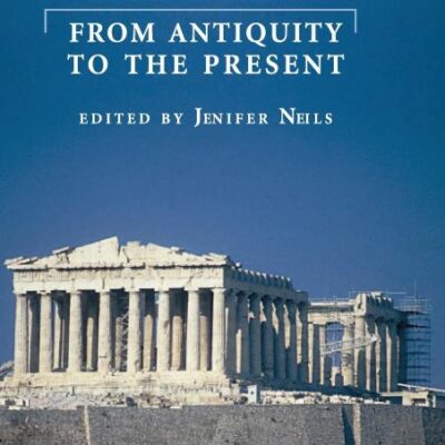 The Parthenon: From Antiquity to the Present