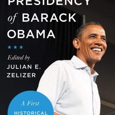The Presidency of Barack Obama